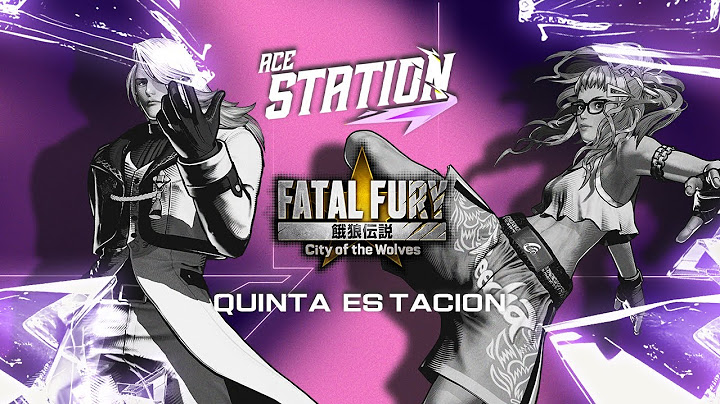🔴 ACE Station - Linea 3 Quinta Estación - Torneo de Fatal Fury CoTW