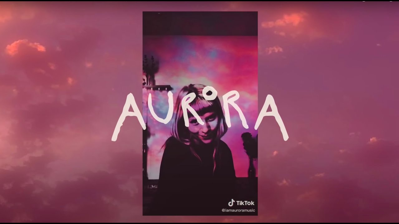 AURORA  Runaway Tik Tok Fan Edition