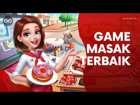 10 Game Memasak Terbaik untuk Android | Grafis HD & Gratis