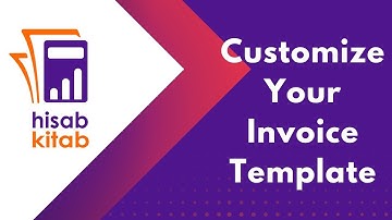 How To Customize Your Invoice Templates In hisabkitab | Accounting Software 