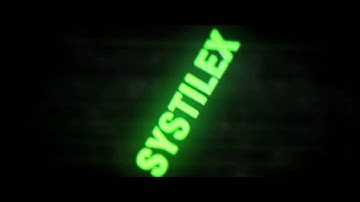 Intro | Systilex [ENTRY] | by KickArtZ