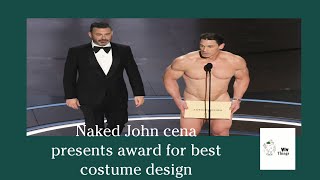 Naked John cena presents award for best costume design