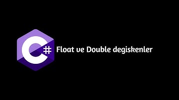 9-C# Başlangıçtan ileri düzeye | Float ve Double