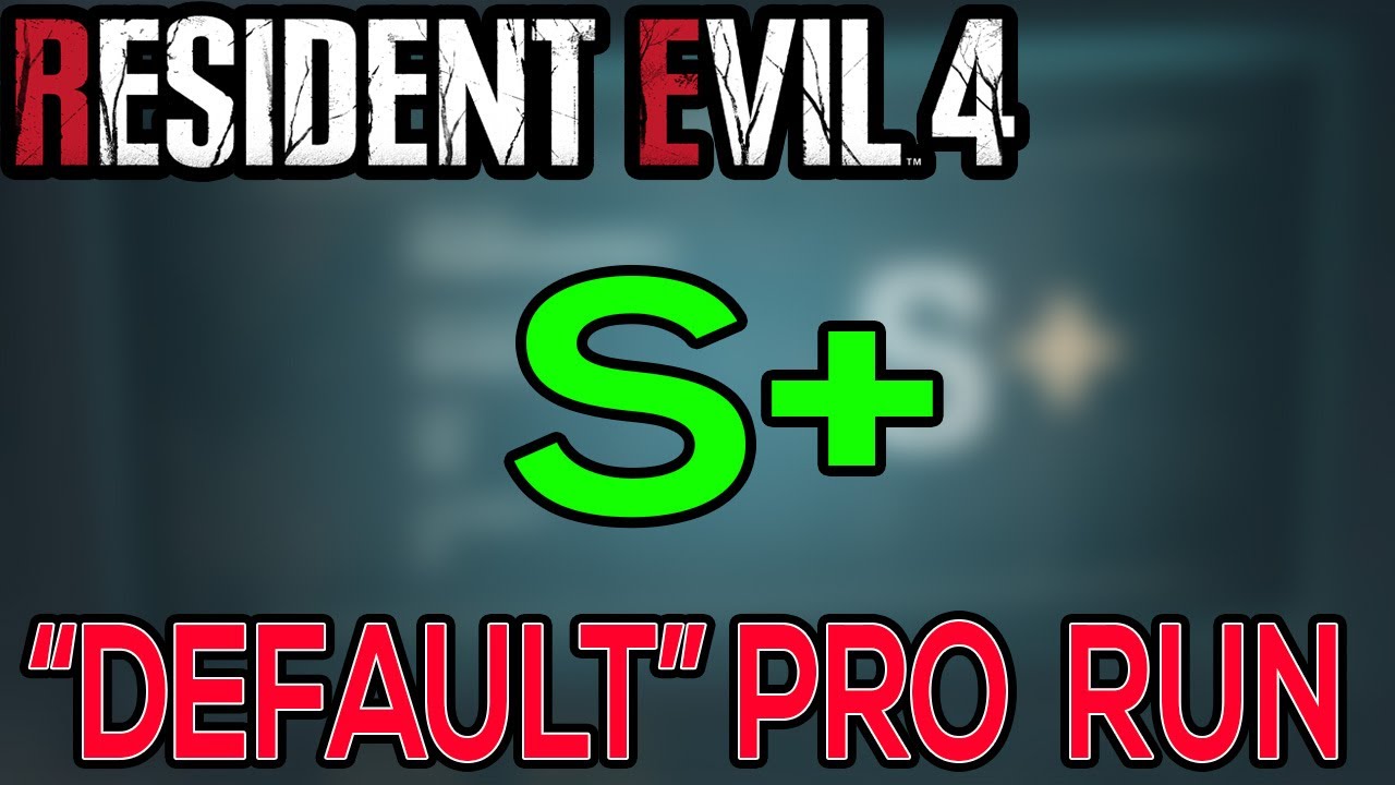 Resident Evil 4 Remake S+ Professional
