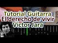 El derecho de vivir - Victor Jara - Tutorial Guitarra