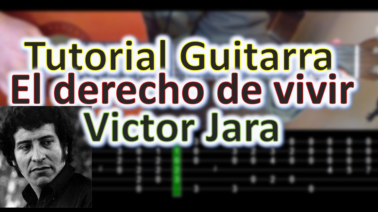 El derecho de vivir - Victor Jara - Tutorial Guitarra