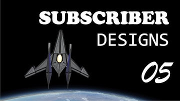 Subscriber designs E05 - Kerbal Space Program