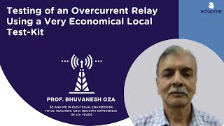 Laboratory Experiments l Testing of an Overcurrent Relay Using a Very Economical Local Test-Kit
