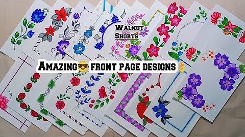 20 BEAUTIFUL BORDER DESIGNS/PROJECT WORK DESIGNS/A4 SHEET/FILE/FRONT PAGE DESIGN FOR SCHOOL PROJECTS