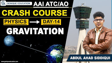 Day 14 II GRAVITATION II PHYSICS II Free Crash Course AAI ATC/AO