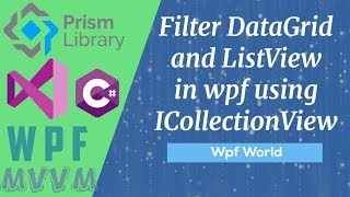 Filter DataGrid and ListView in wpf using ICollectionView