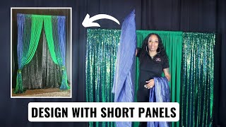 How To DESIGN BACKDROPS With Shorter Panels  (Secret Revealed)