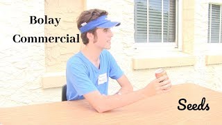 Seeds Bolay Commercial 2018-2019