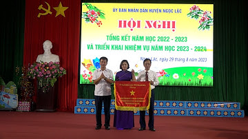 HUYỆN NGỌC LẶC TỔ CHỨC HỘI NGHỊ TỔNG KẾT NĂM HỌC 2022 - 2023.