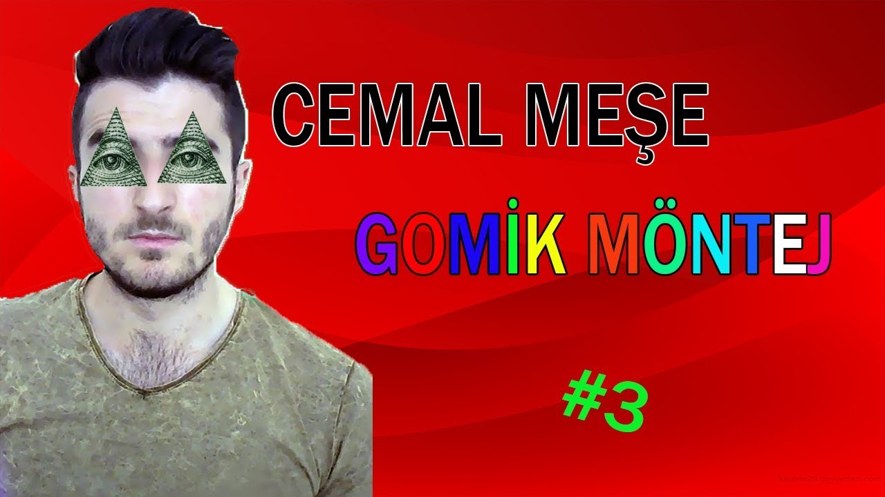 GOMİK MÖNTEJ #3  [CEMAL MEŞE]
