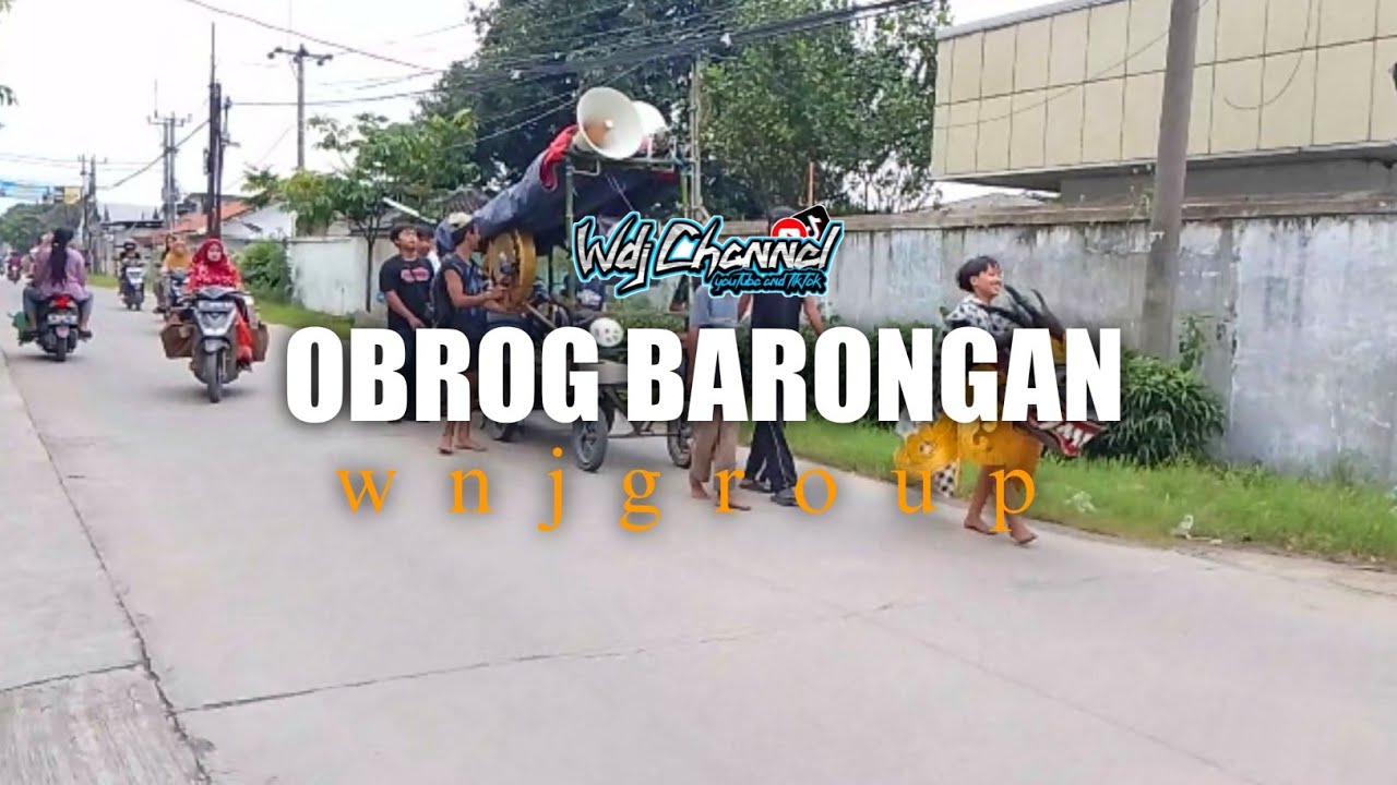 SHOW OBROG WNJ GROUP DI JALAN DESA BODESARI 2026
