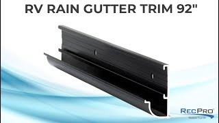 RV Rain Gutter Trim 92"