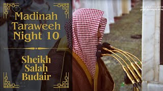 Night 10 | Sheikh Salah Budair | Madinah Taraweeh 2024