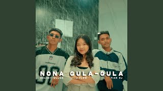 NONA GULA GULA