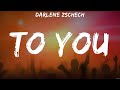 To You - Darlene Zschech (Lyrics) | WORSHIP MUSIC