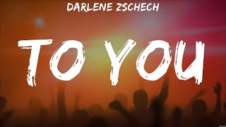 To You - Darlene Zschech (Lyrics) | WORSHIP MUSIC