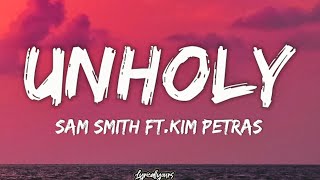 Sam Smith - Unholy Ft. Kim Petras (Lyrical)