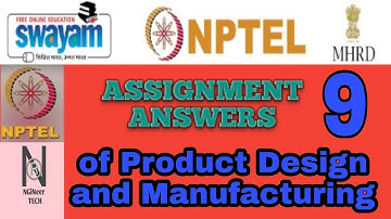 Product Design and Manufacturing||Assignment 9 answers || NPTEL 2021