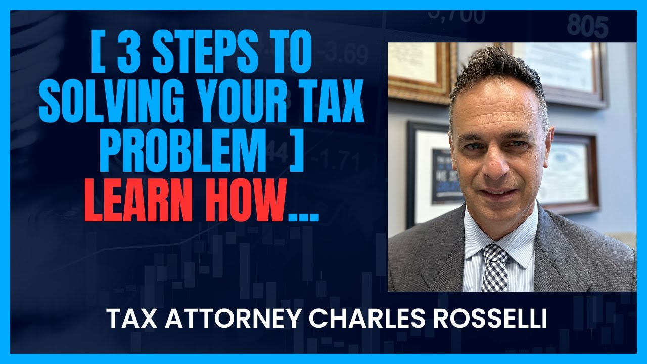 3 Steps To Solving A Tax Problem Tax Attorney Explains YouTube 3 Steps To Solving A Tax Problem Tax Attorney Explains YouTube