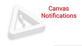Setting Up Canvas Notifications