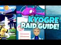 KYOGRE EASY RAID GUIDE!!  Why You NEED This Pokémon GO Legendary!