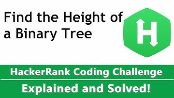 Find the Height of a Binary Tree HackerRank Challenge Solution coded in Python