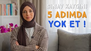 Sınav Kaygını 5 Adımda Kontrol Altına Al