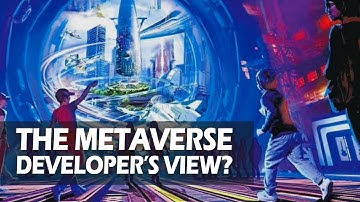 The Metaverse Explained? A Developer