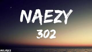 NAEZY - 302 (LYRICS)