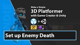 Unity Game Creator Tutorial - Set up Enemy Death - 32 Net Worth