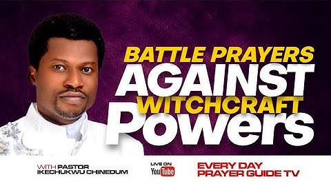 BATTLE Prayers Against WITCHCRAFT Powers