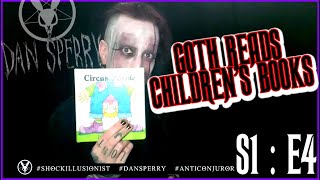 Goth reads childrens books Anti-Conjuror Storytime S1 // EP 5 : Circus People