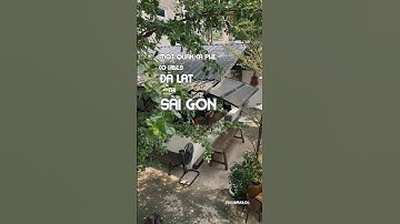 Cục sắt cà phê, yên bình giản dị với vibes Đà Lạt tại Sài Gòn #dicungduy #shorts