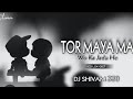 Tor Maya Ma Wo Ka Jadu He Dj song॥ Cg dj Mix Song॥ New Dj Ut Treck 2024॥ Dj Ya3indra x Dj Naman Dgn