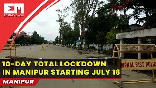 Manipur Clamps Total Lockdown As Covid Situation Remains Alarming