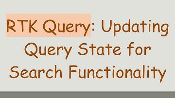 RTK Query: Updating Query State for Search Functionality
