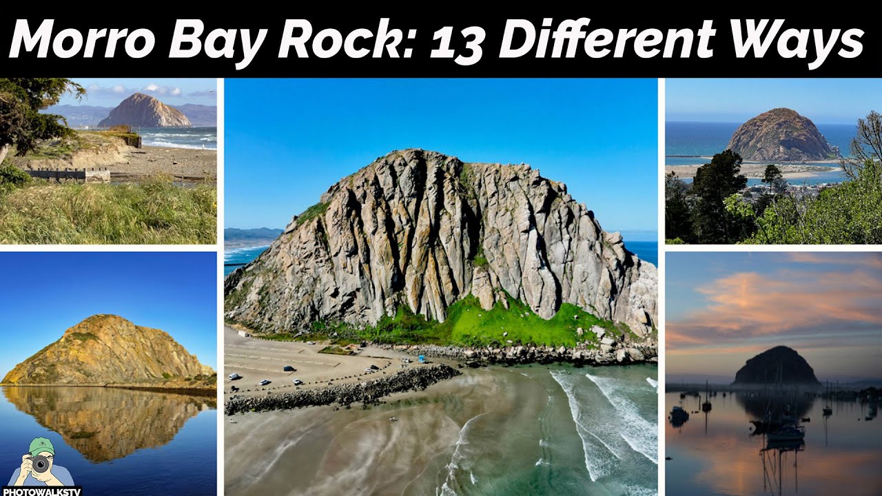 Travel Photography 13 Ways to see & Photograph Morro Bay Rock YouTube