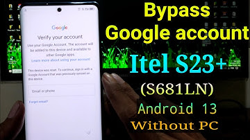 FRP Bypass Itel S23 plus || FRP Bypass Itel S23+ (Itel S681Ln)