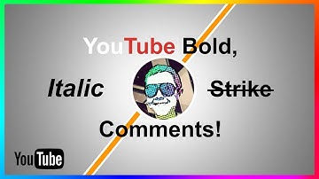 Make Youtube Comments Bold, Italic & More | Tech-Tips