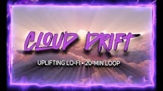 Cloud Drift: Uplifting Lo-Fi Chillstep for Clarity ☁️✨ | 1-Hour Loop