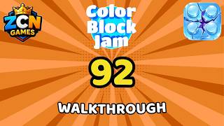 Color Block Jam Level 92 NEW UPDATE | Full Walkthrough & Solution