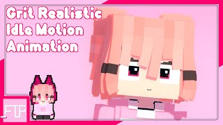 Grit Realistic Idle Motion Animation | Mine Imator Minecraft Animation