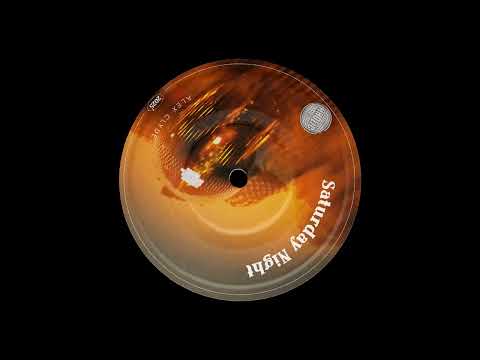 Alex Clyde - Saturday Night