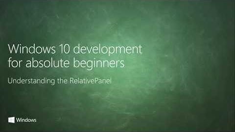 17 XAML Layout with RelativePanel