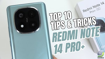Top 10 Tips and Tricks Redmi Note 14 Pro Plus you need know